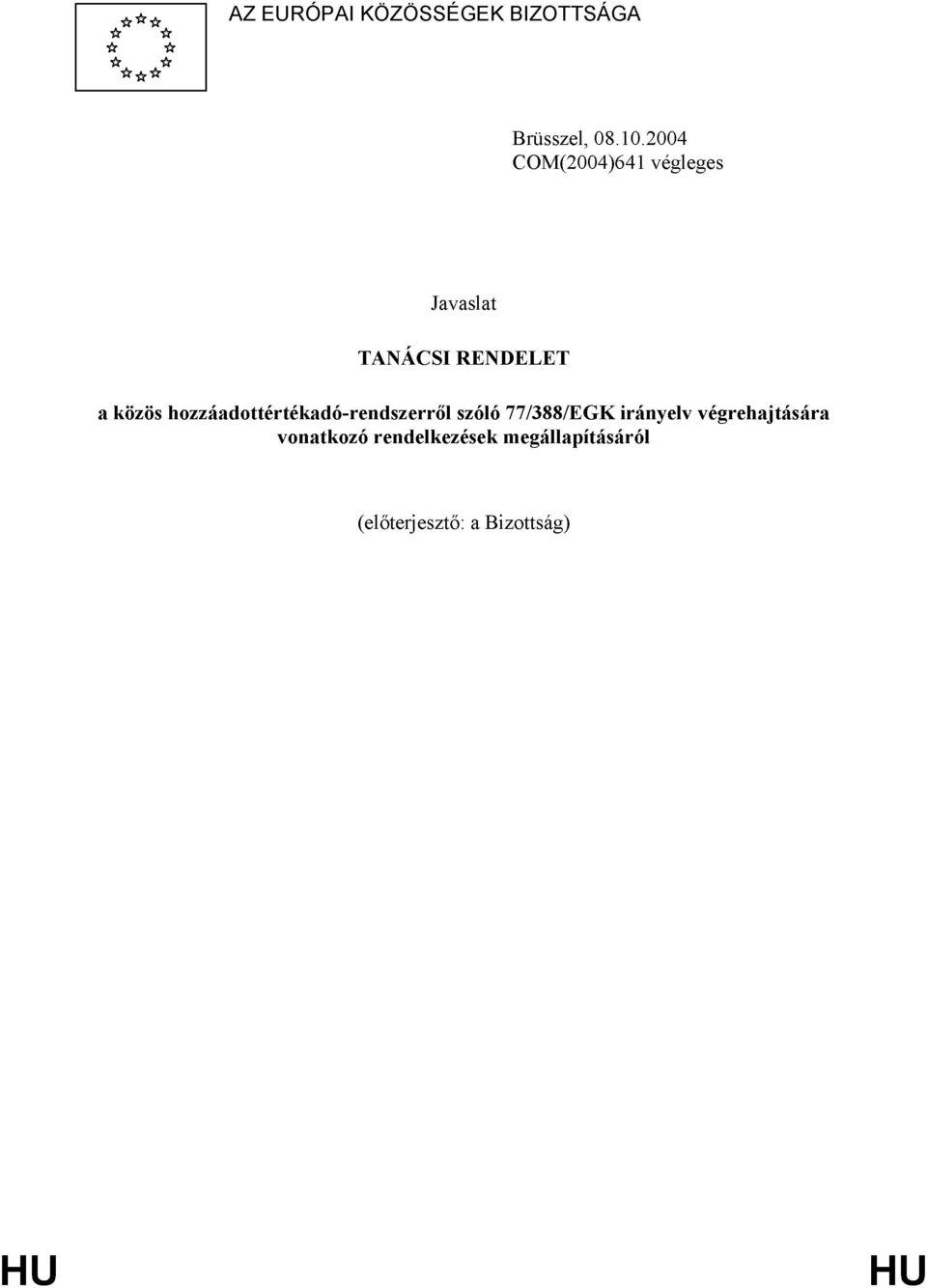 hozzáadottértékadó-rendszerről szóló 77/388/EGK irányelv