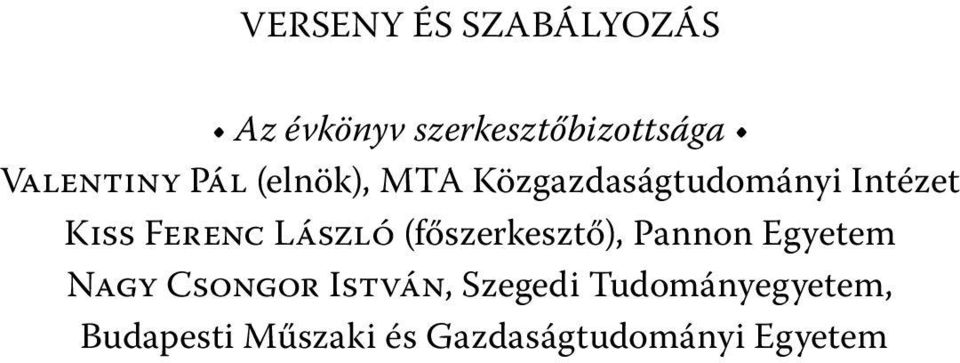 Ferenc László (főszerkesztő), Pannon Egyetem Nagy Csongor