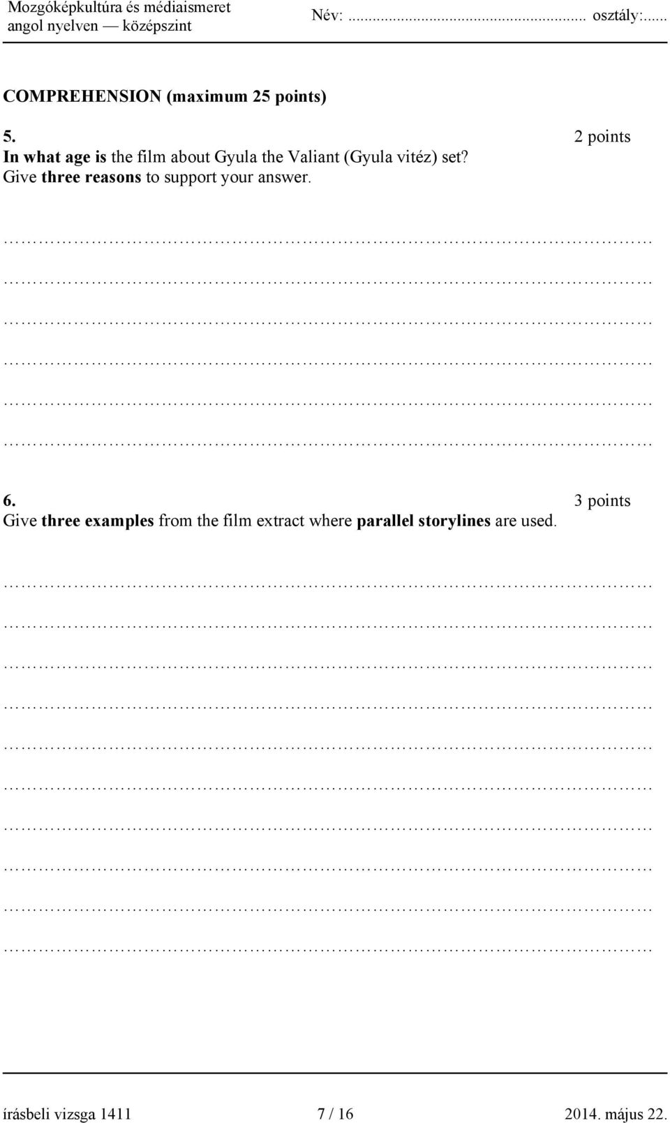 set? Give three reasons to support your answer. 6.