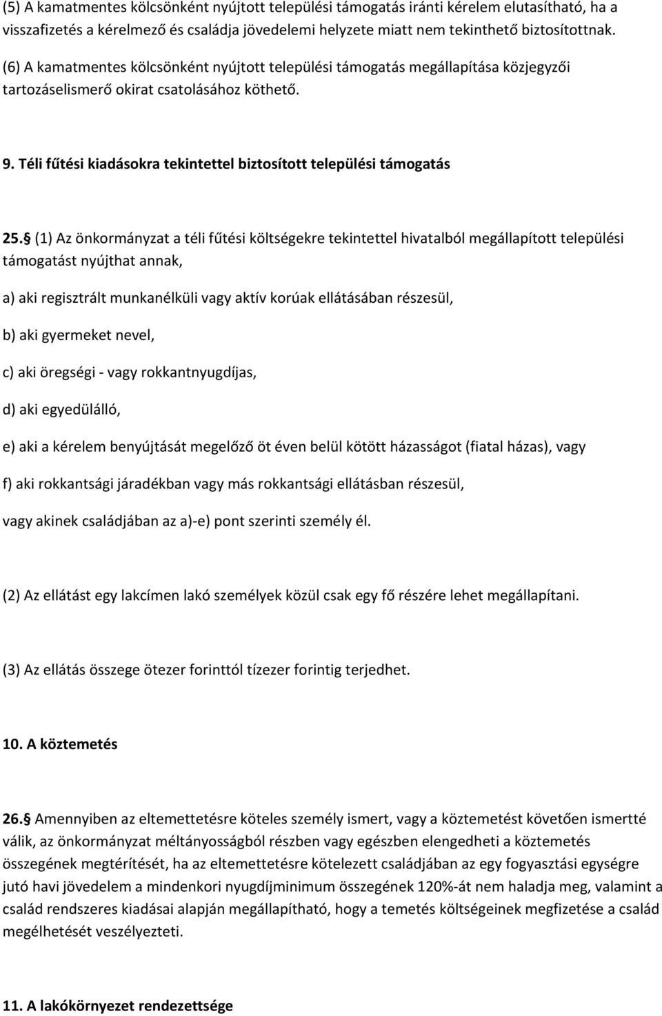 Téli fűtési kiadásokra tekintettel biztosított települési támogatás 25.