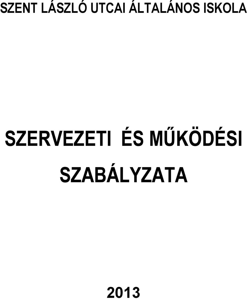 SZERVEZETI ÉS