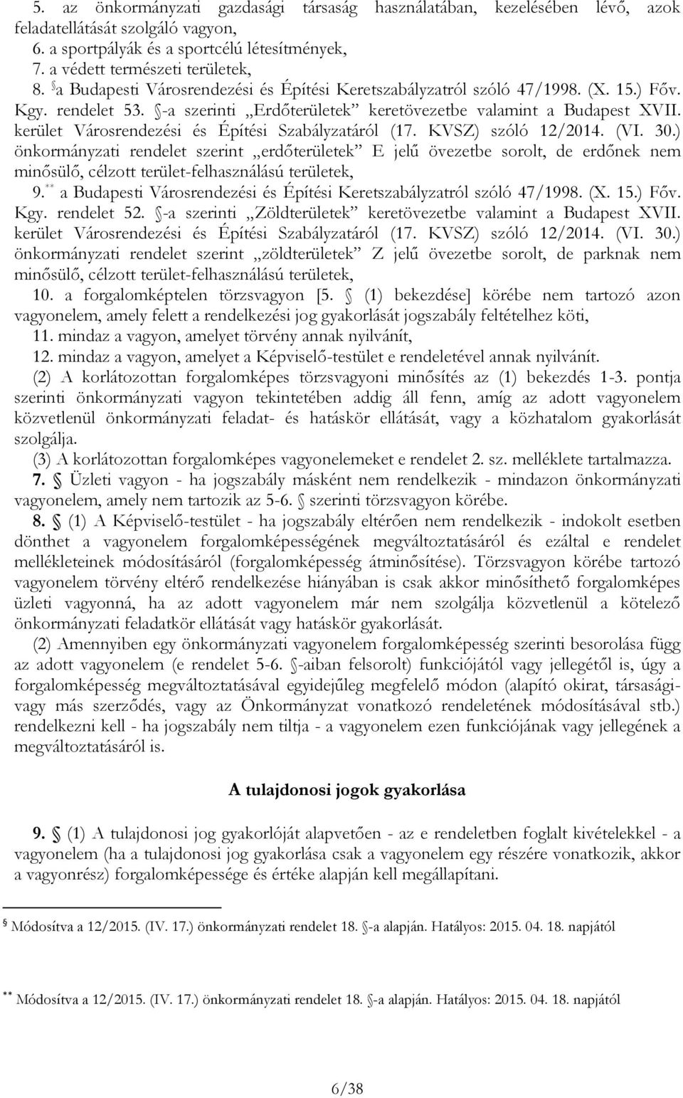 kerület Városrendezési és Építési Szabályzatáról (17. KVSZ) szóló 12/2014. (VI. 30.