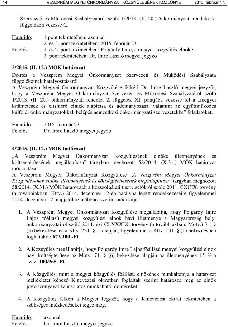 Imre László megyei jegyző 3/2015. (II. 12.