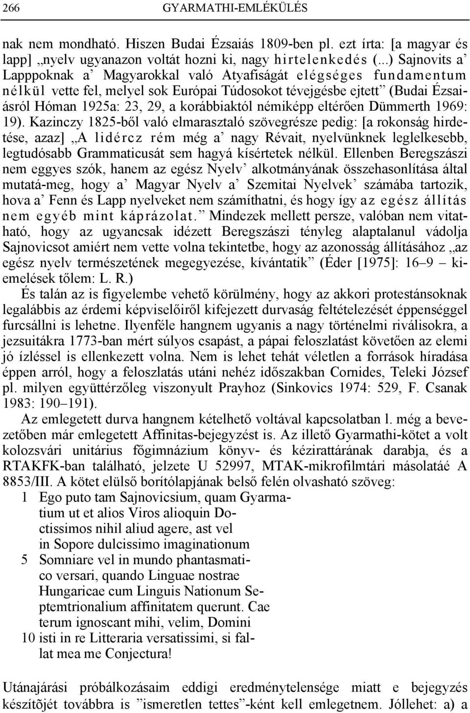 némiképp eltérően Dümmerth 1969: 19).