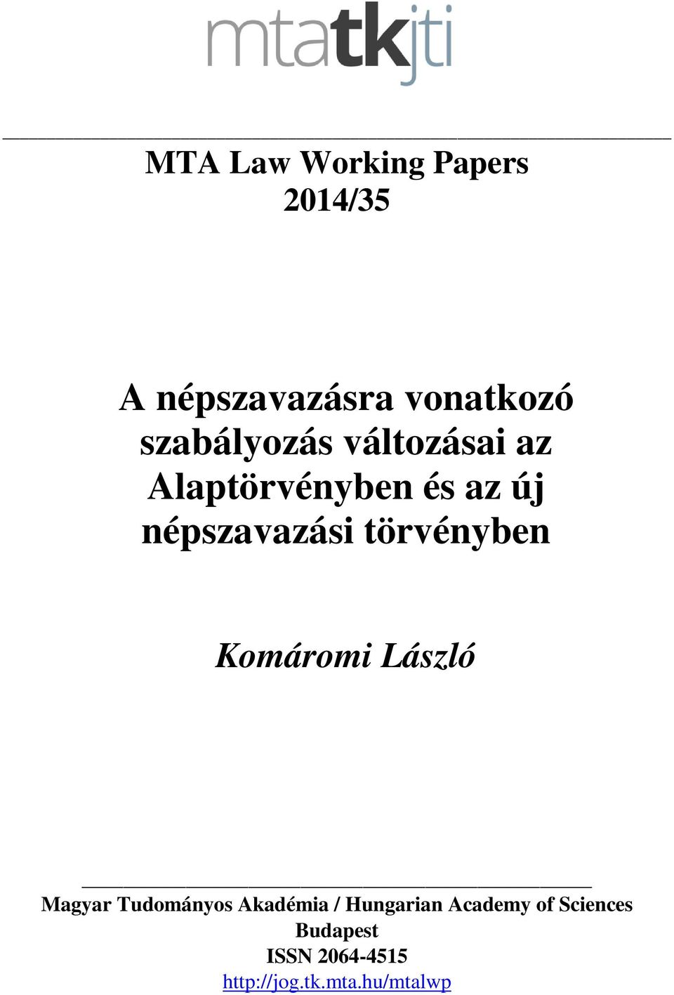 törvényben Komáromi László Magyar Tudományos Akadémia /