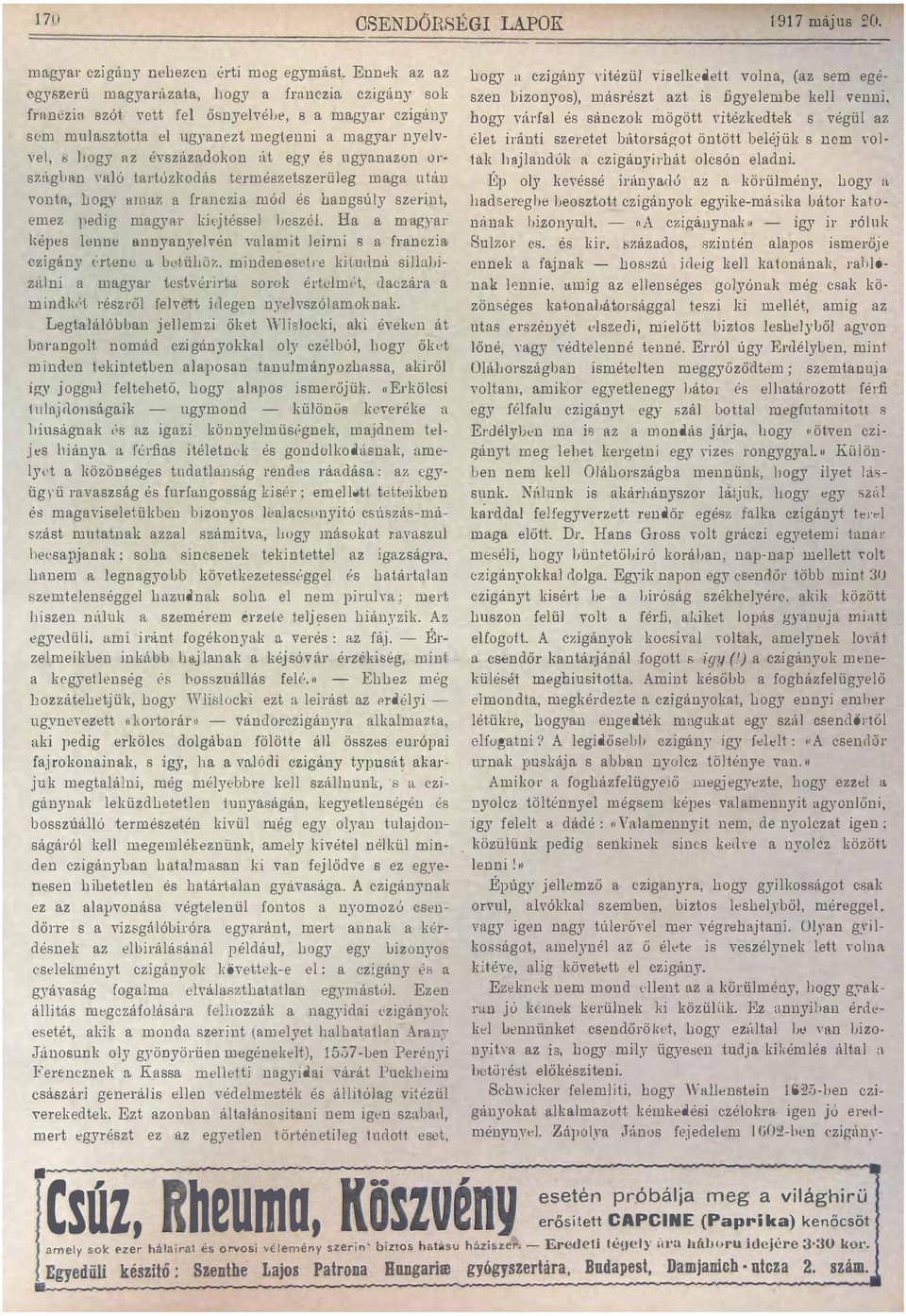 szerint, emez pedig magyar kiejtéssel beszól Ha a magyar I,épes lonne annyanyehtén valamit leü'ni 8 a franczia czigány ('rtl'nu l\ botüböz, minden esotre kitudna sijlabizálni a magyar tcstvéril'ta