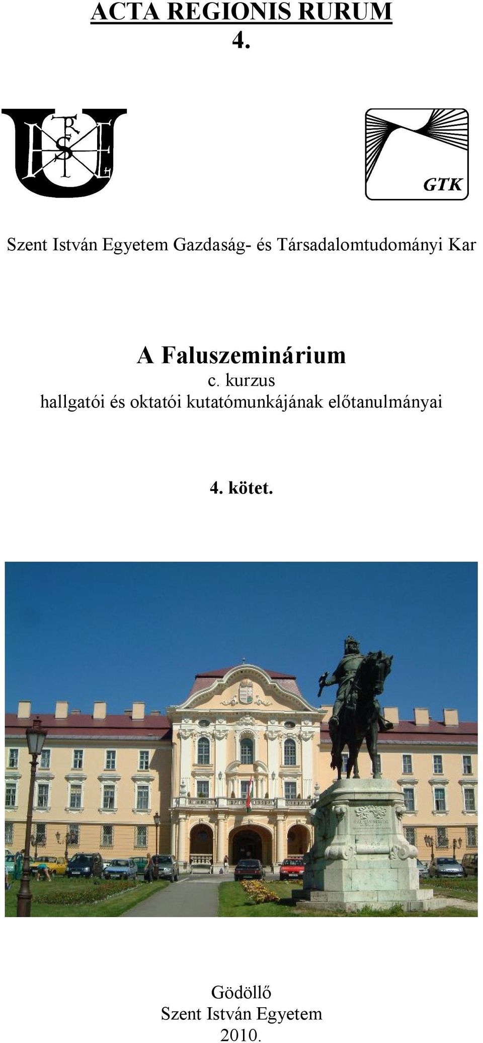 Társadalomtudományi Kar A Faluszeminárium c.