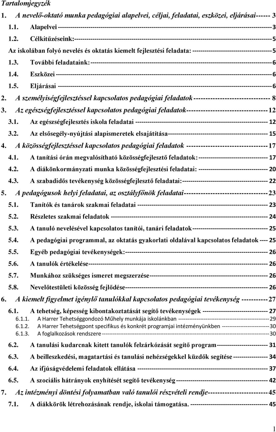 --------------------------------------- 5 1.3. További feladataink: ----------------------------------------------------------------------------------------- 6 1.4.