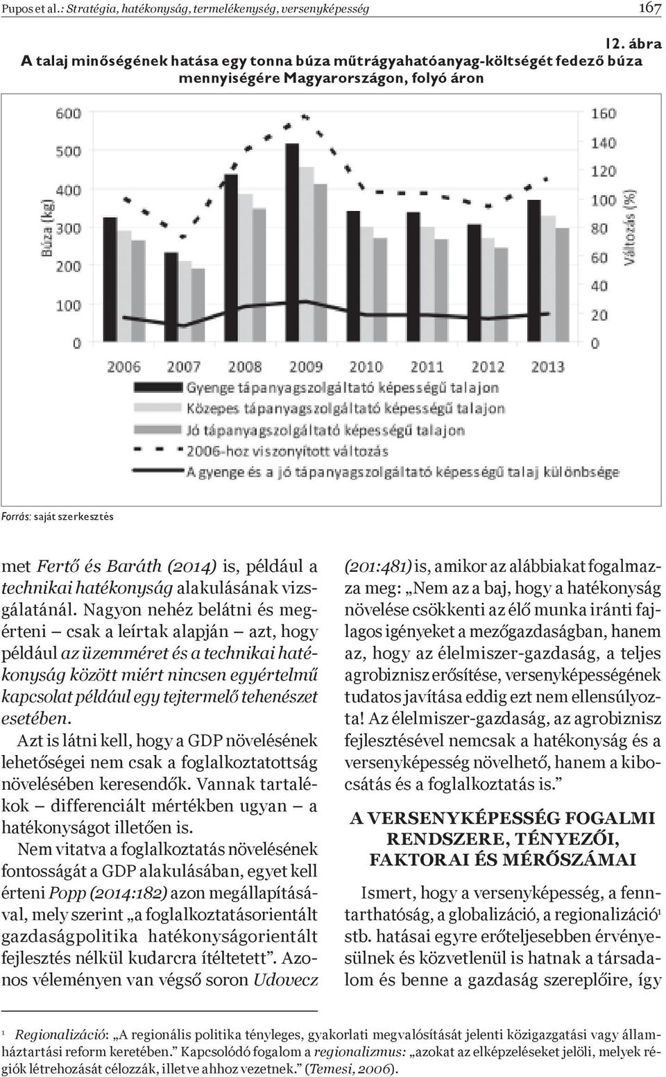 technikai hatékonyság alakulásának vizsgálatánál.