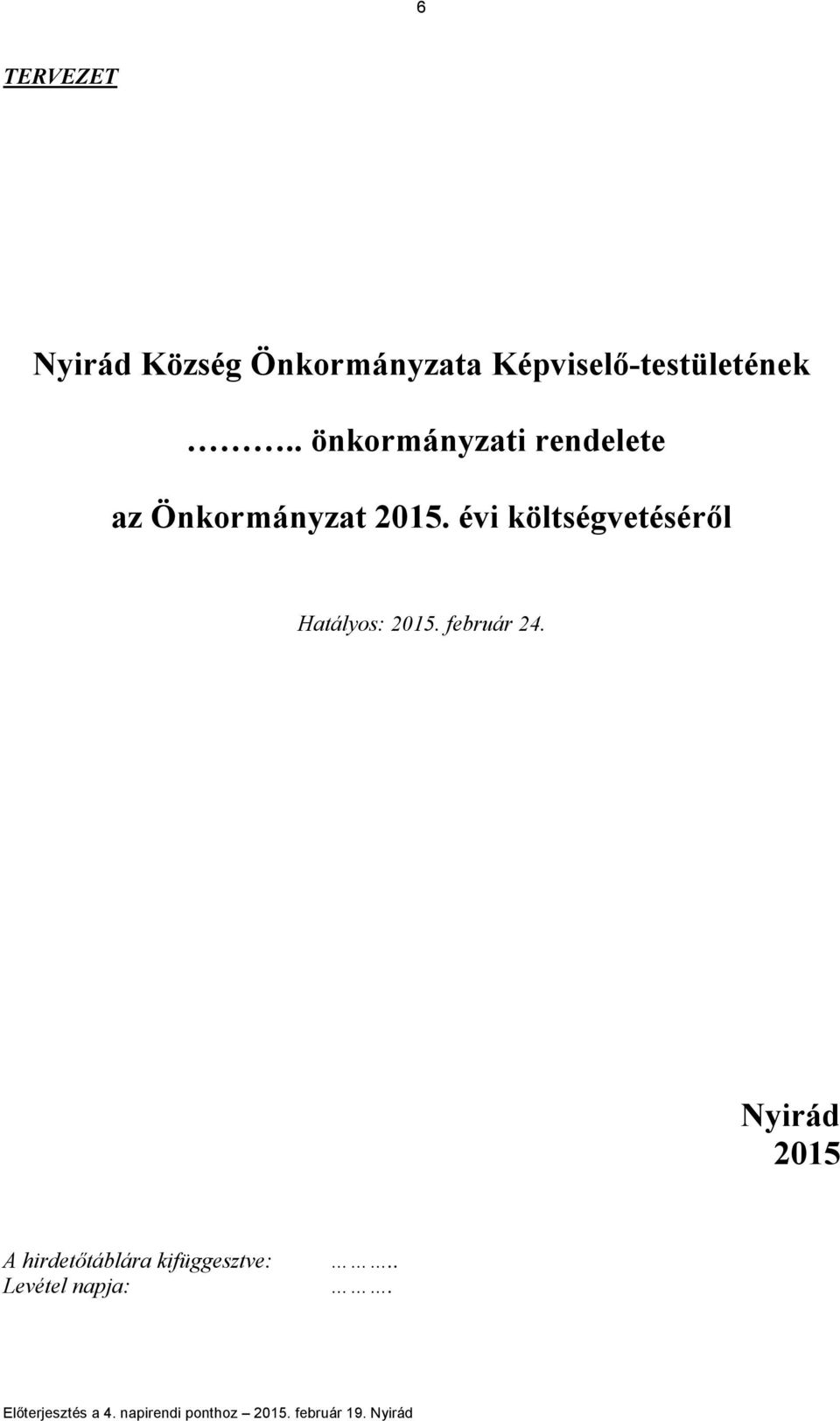 . önkormányzati rendelete az Önkormányzat 2015.