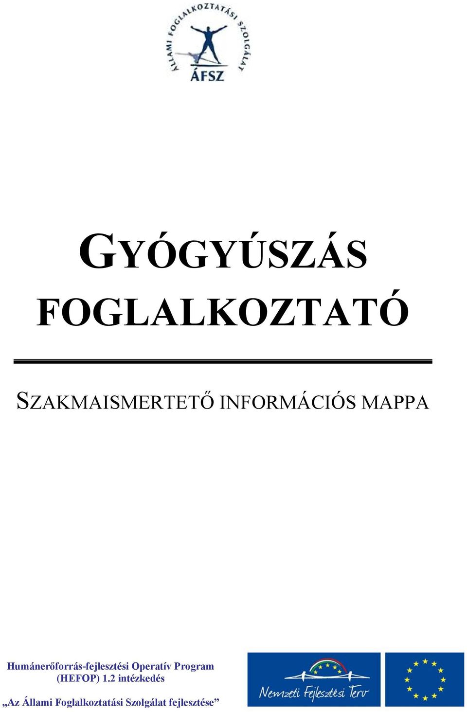 Humánerőforrás-fejlesztési Operatív Program