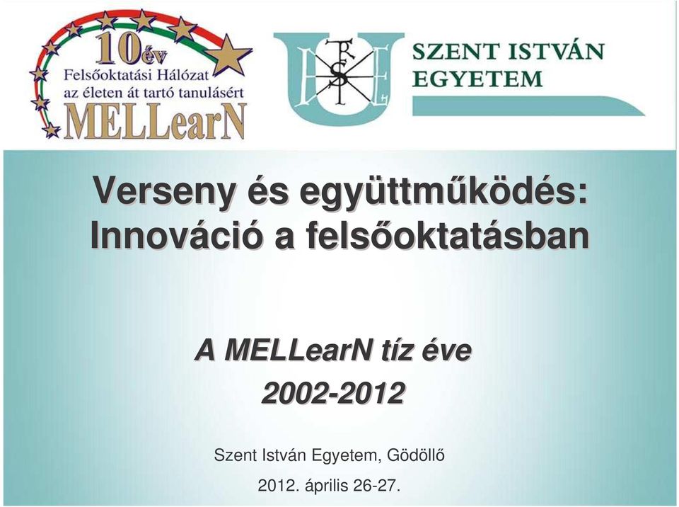 MELLearN tíz t éve 2002-2012 2012