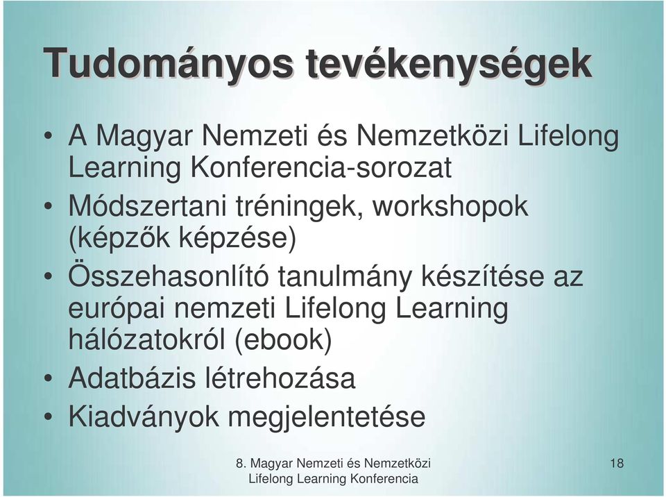 Összehasonlító tanulmány készítése az európai nemzeti Lifelong Learning