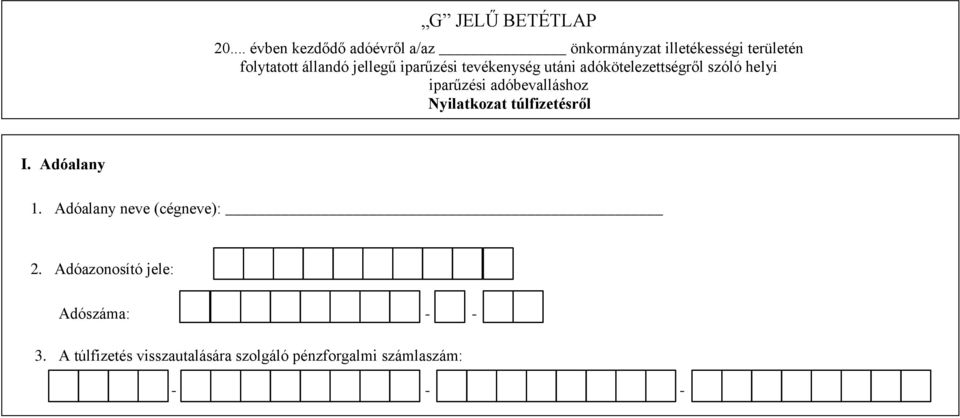 jellegű iparűzési tevékenység utáni adókötelezettségről szóló helyi iparűzési adóbevalláshoz