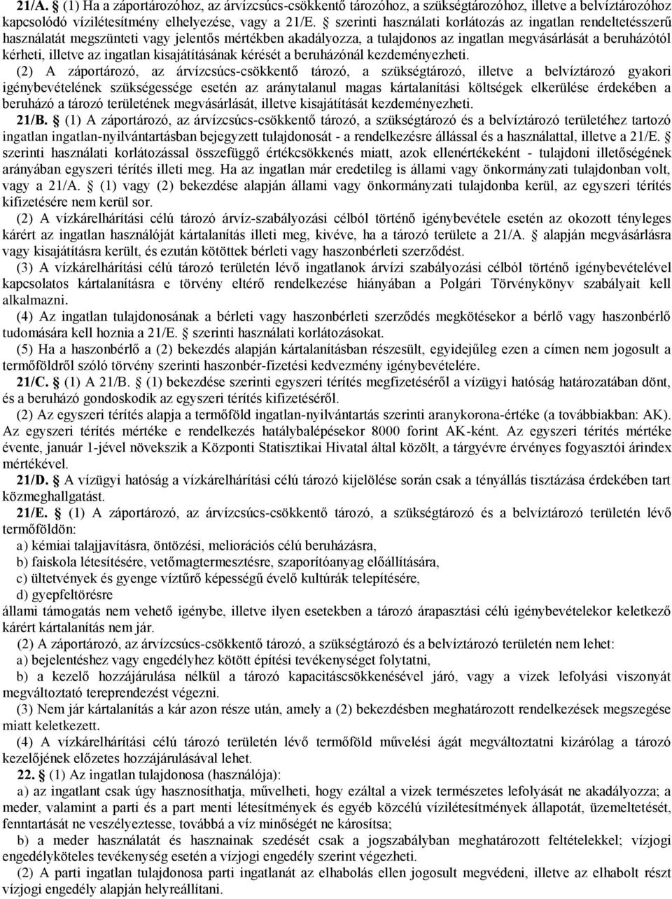 ingatlan kisajátításának kérését a beruházónál kezdeményezheti.