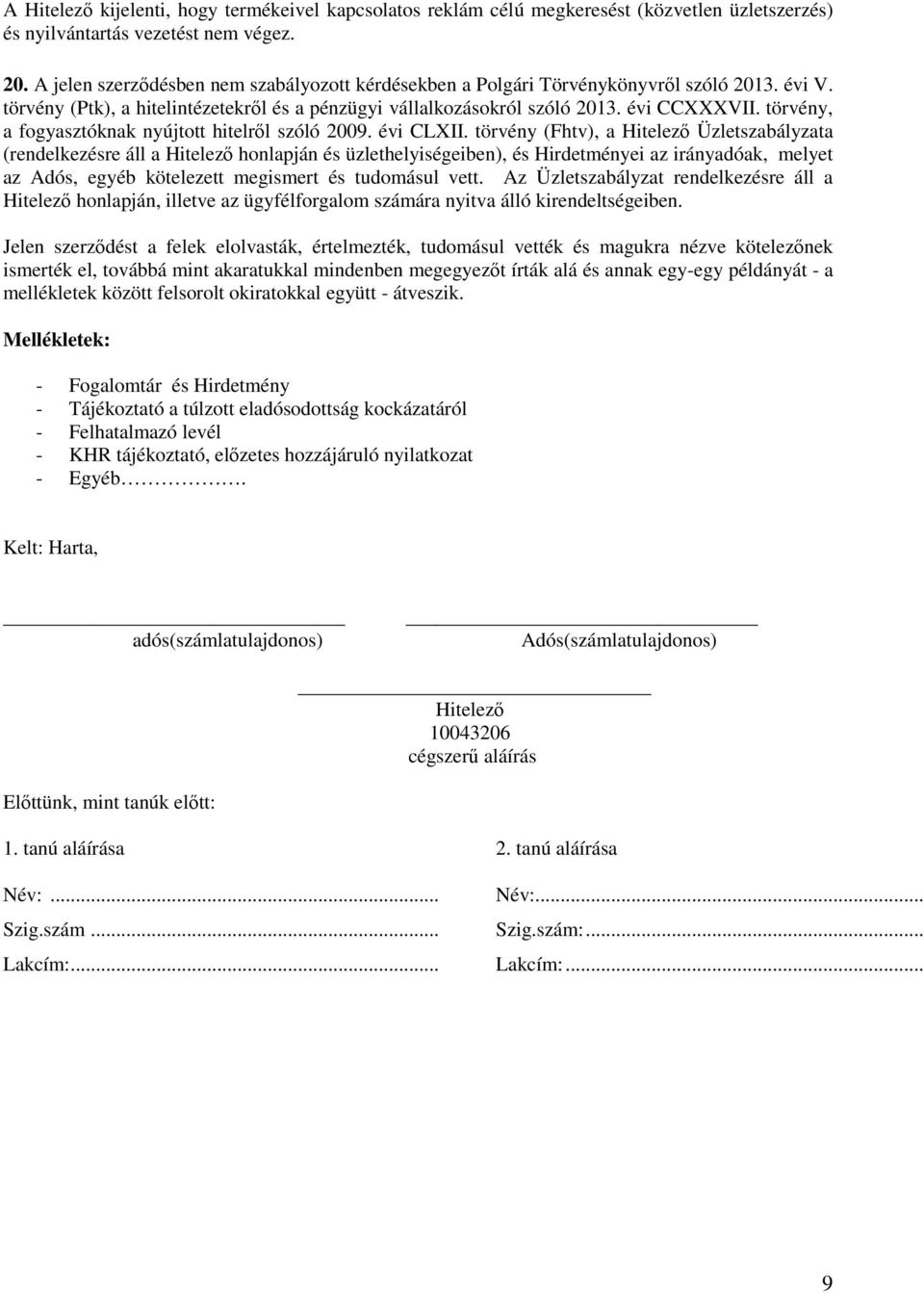 törvény, a fogyasztóknak nyújtott hitelről szóló 2009. évi CLXII.