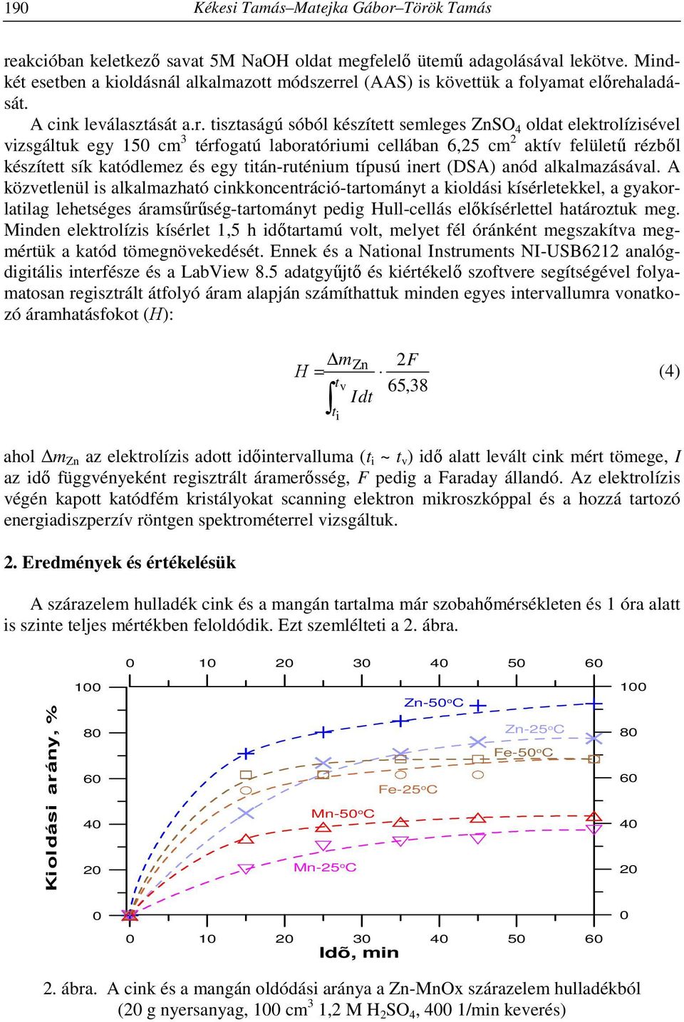 el (AAS) is követtük a folyamat előre