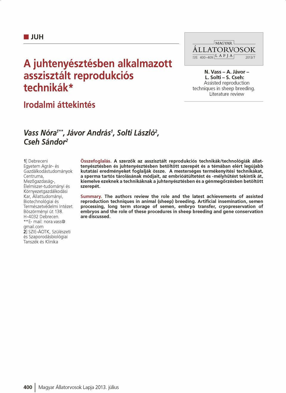 Literature review Vass Nóra1**, Jávor András1, Solti László2, Cseh Sándor* 1] Debreceni Egyetem Agrár- és Gazdálkodástudományok Centruma, Mezőgazdaság-, Élelmiszer-tudományi és Környezetgazdálkodási