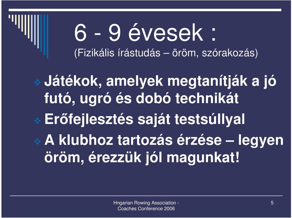 dobó technikát Erfejlesztés saját testsúllyal A