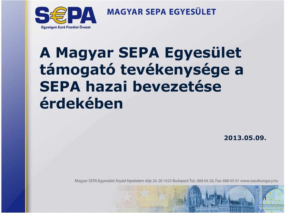 SEPA hazai bevezetése