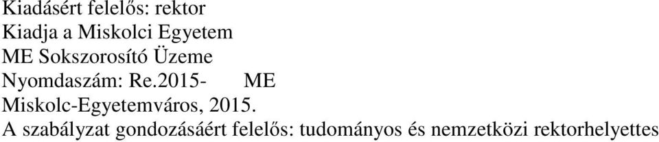 2015- ME Miskolc-Egyetemváros, 2015.