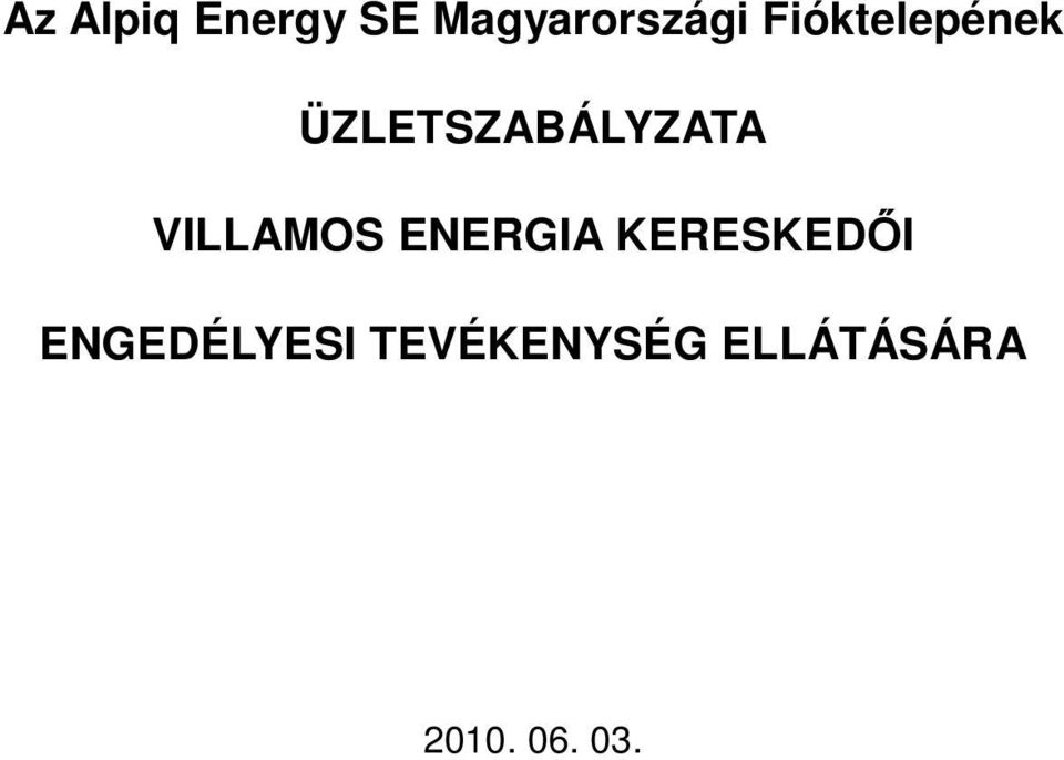 VILLAMOS ENERGIA KERESKEDŐI