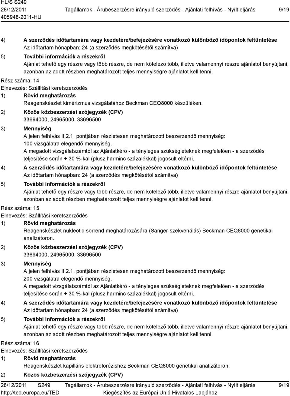 Rész száma: 15 Reagenskészlet nukleotid sorrend meghatározására (Sanger-szekvenálás) Beckman