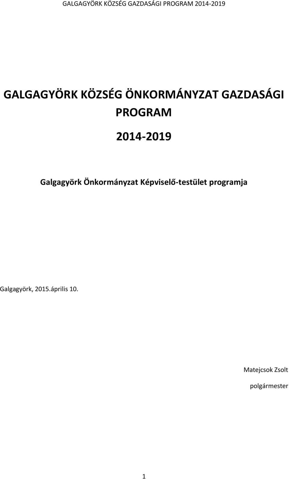 Képviselő-testület programja Galgagyörk,