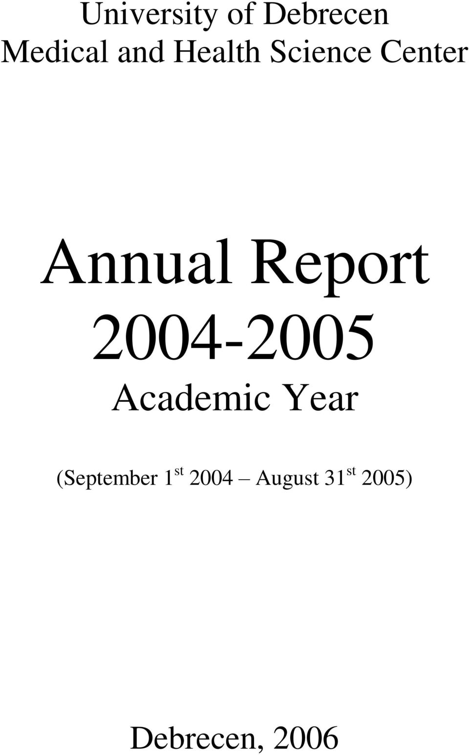 2004-2005 Academic Year (September 1