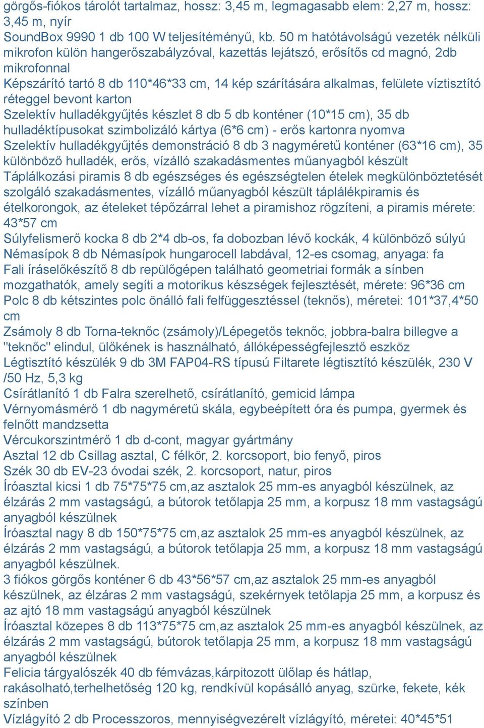 víztisztító réteggel bevont karton Szelektív hulladékgyűjtés készlet 8 db 5 db konténer (10*15 cm), 35 db hulladéktípusokat szimbolizáló kártya (6*6 cm) - erős kartonra nyomva Szelektív