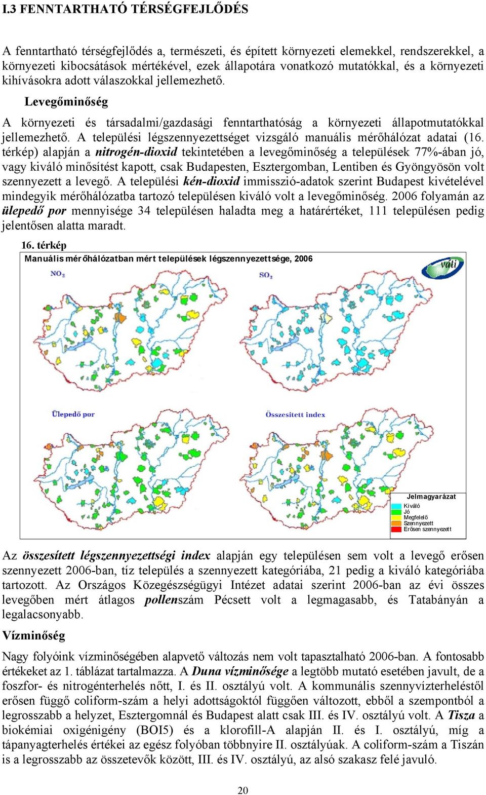 A települési légszennyezettséget vizsgáló manuális mérőhálózat adatai (16.