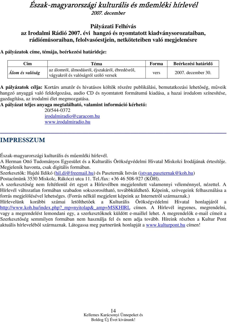 Álom és valóság az álomról, álmodásról, éjszakáról, ébredésrıl, vágyakról és valóságról szóló versek vers 30.