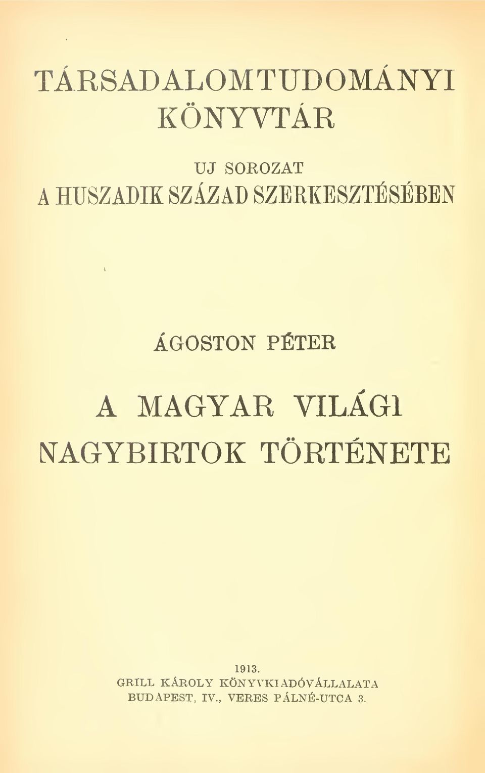 MAGYAR VILÁGI NAGYBIRTOK TÖRTÉNETE 1913.