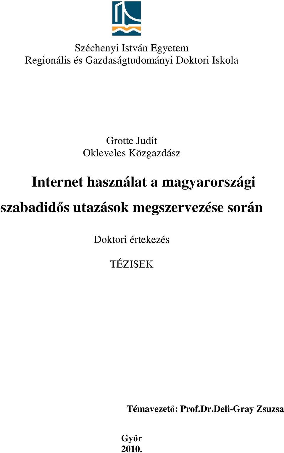 használat a magyarországi szabadidős utazások megszervezése