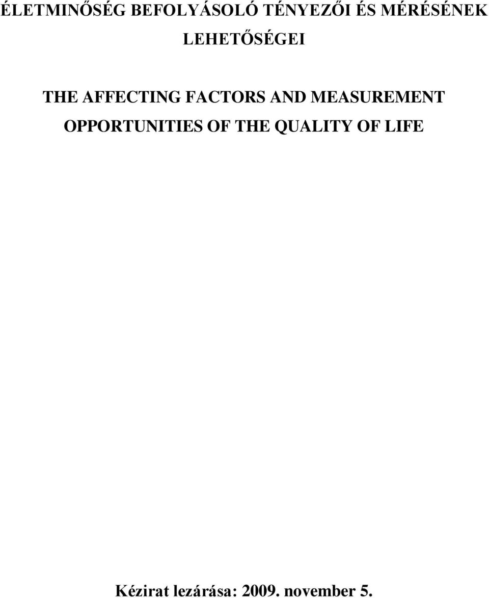 FACTORS AND MEASUREMENT OPPORTUNITIES OF
