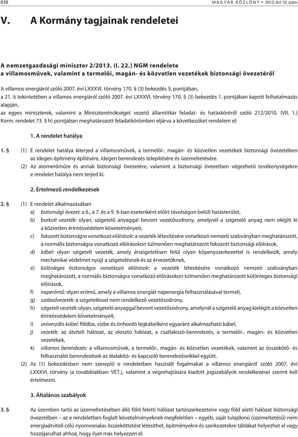 tekintetében a villamos energiáról szóló 2007. évi LXXXVI. törvény 170. (3) bekezdés 1.