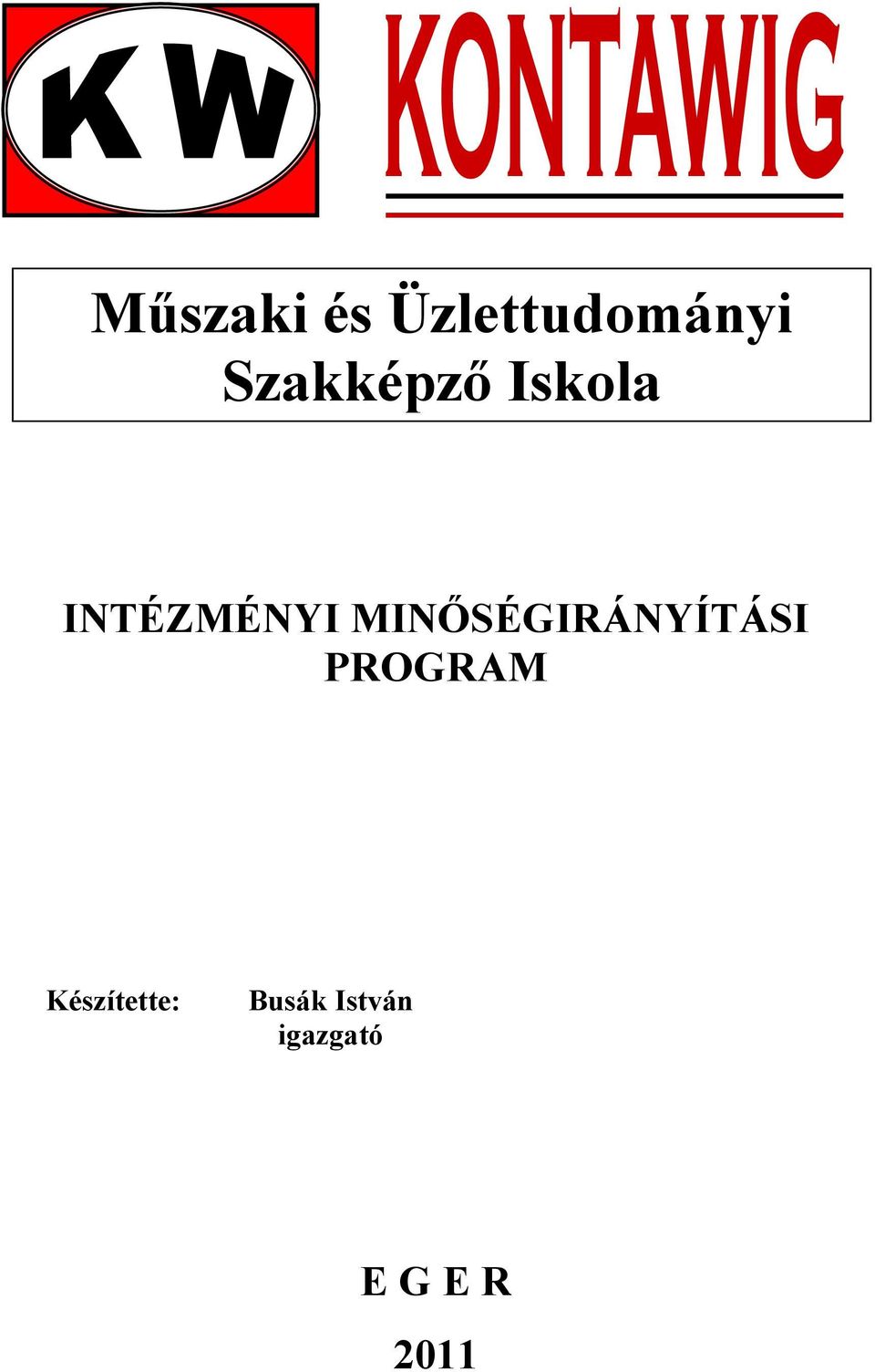 MINŐSÉGIRÁNYÍTÁSI PROGRAM