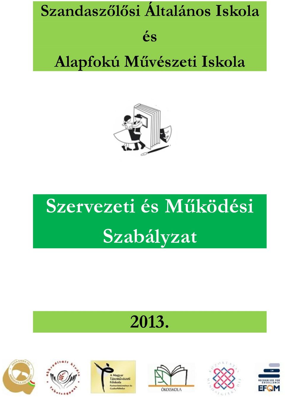 Alapfokú Szervezeti