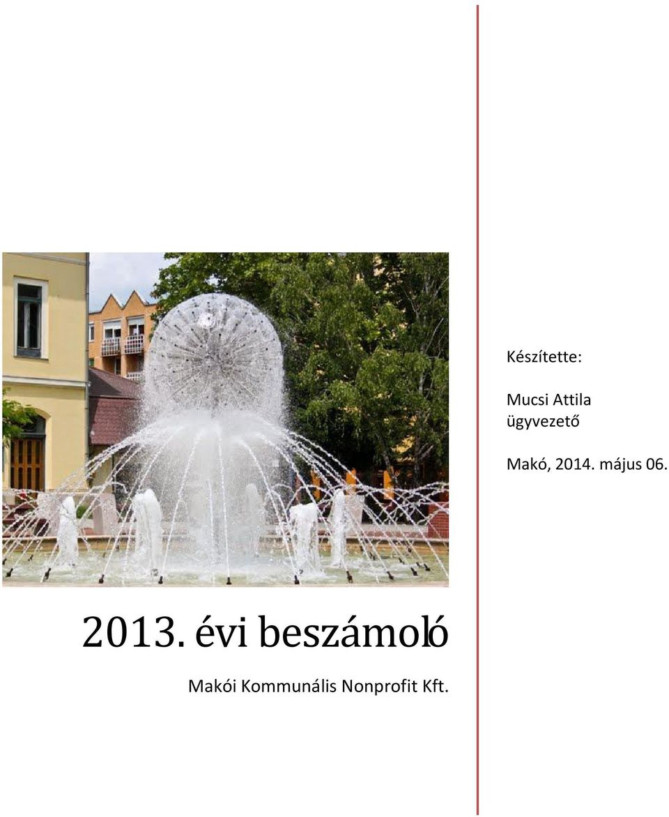 május 06. 2013.
