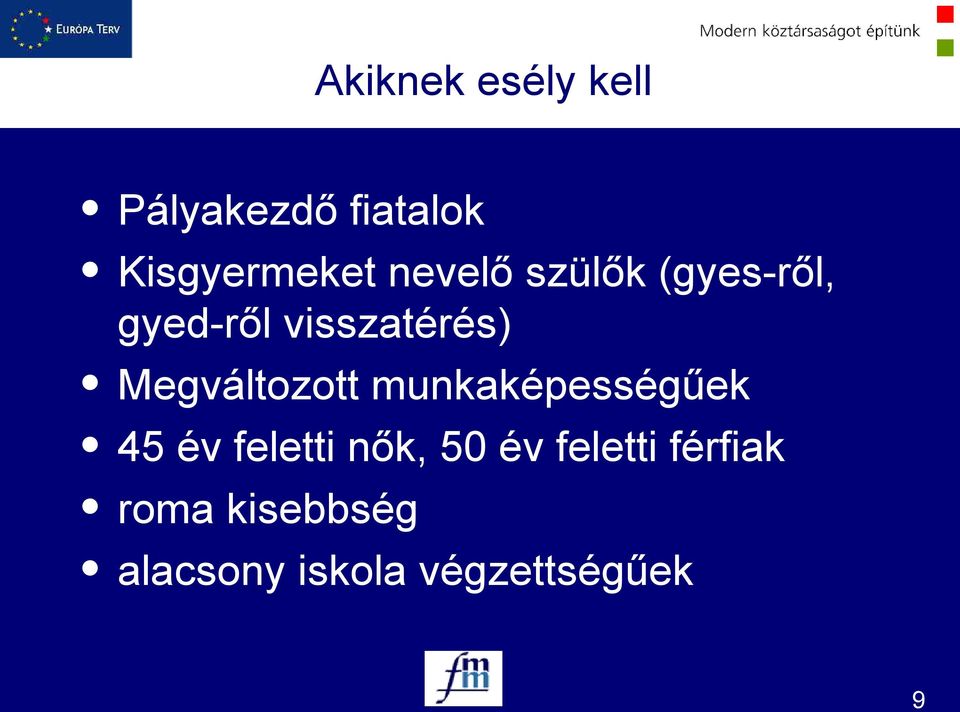Megváltozott munkaképességűek 45 év feletti nők, 50