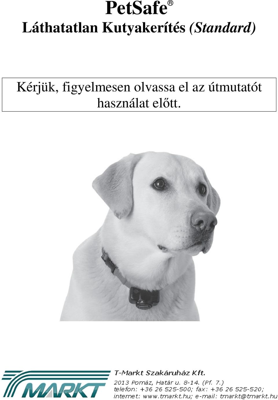 Kérjük, figyelmesen