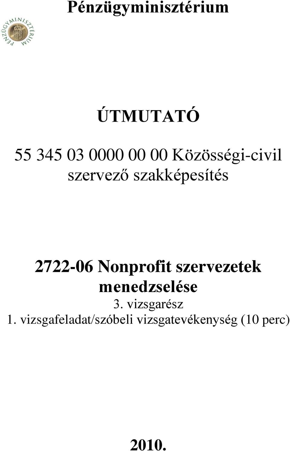 Nonprofit szervezetek menedzselése 3. vizsgarész 1.