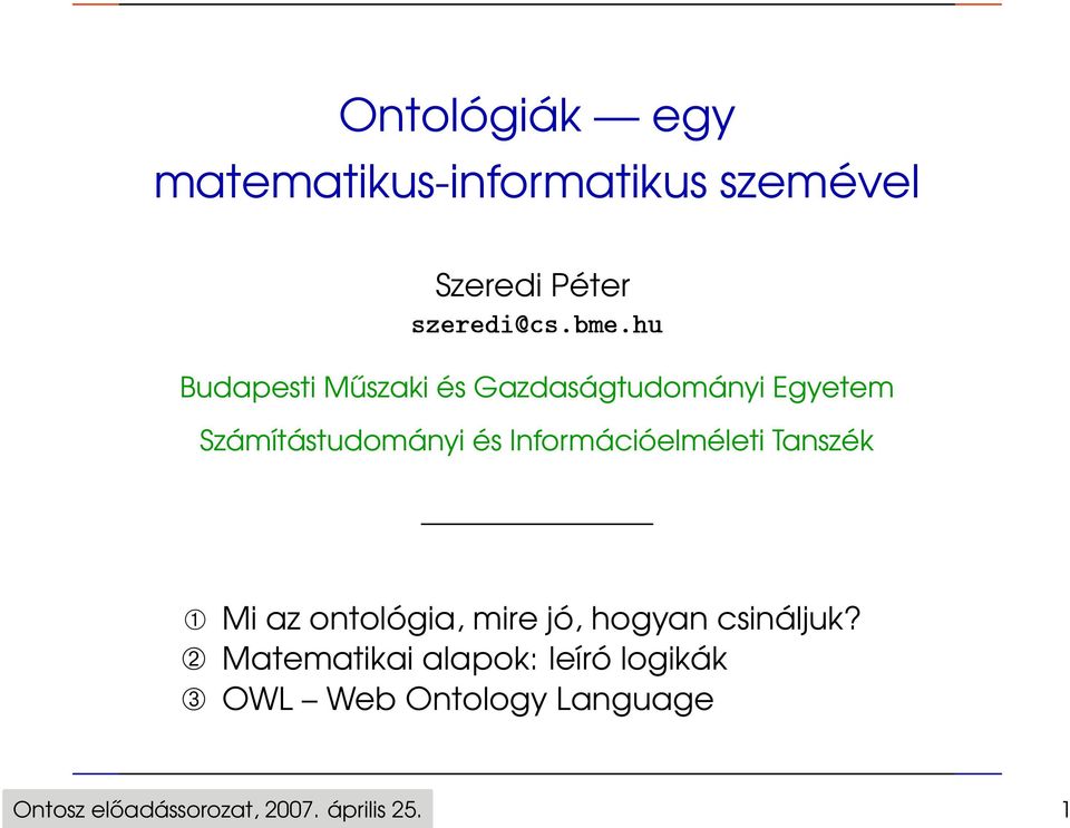 Tanszék ➀ Mi az ontológia, mire jó, hogyan csináljuk?
