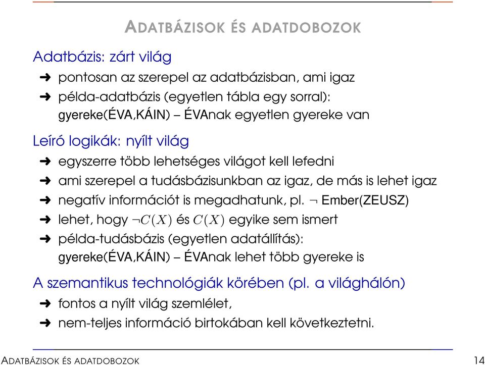 információt is megadhatunk, pl.