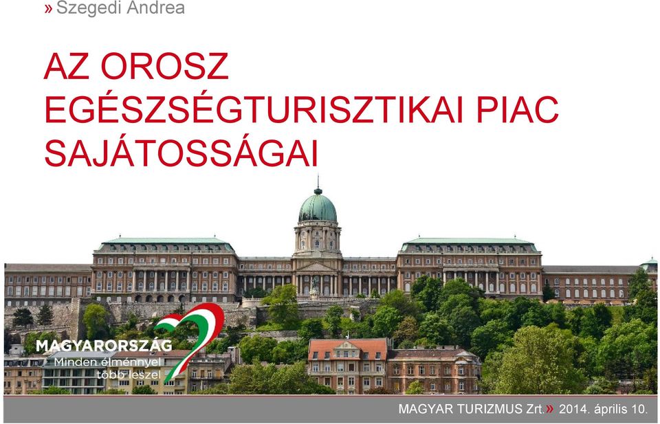 SAJÁTOSSÁGAI MAGYAR