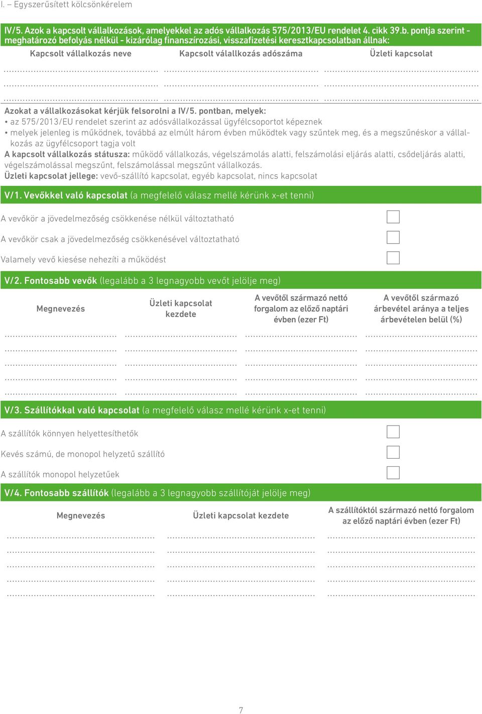 vállalkozásokat kérjük felsorolni a IV/5.