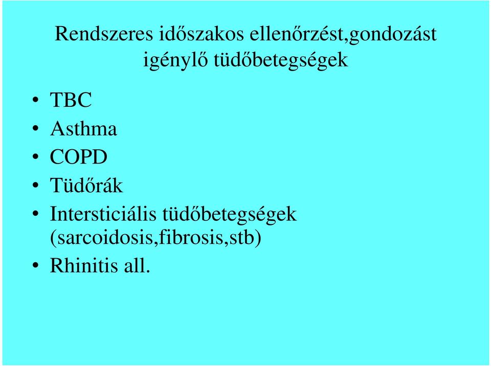 tüdőbetegségek TBC Asthma COPD Tüdőrák