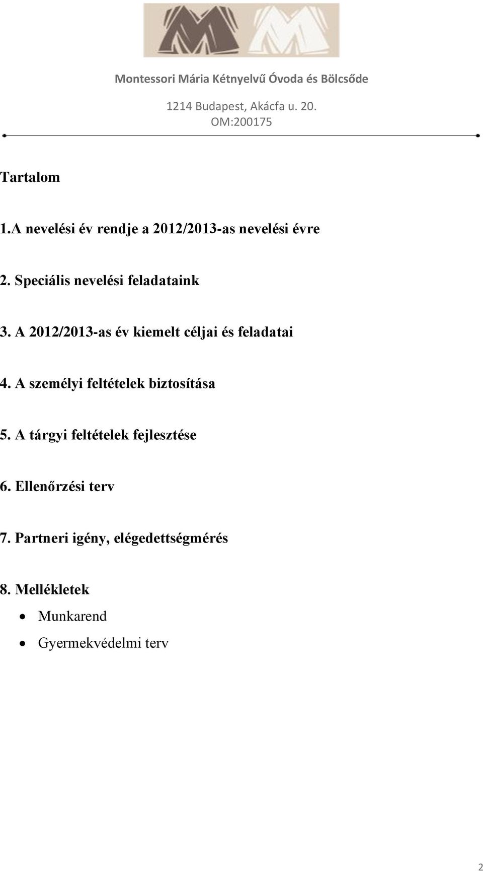 A 2012/2013-as év kiemelt céljai és feladatai 4.