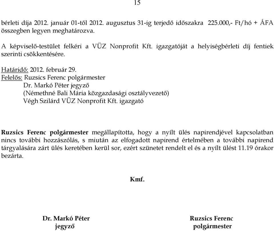 (Némethné Bali Mária közgazdasági osztályvezetı) Végh Szilárd VÜZ Nonprofit Kft.