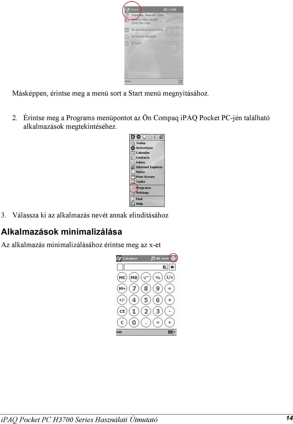 megtekintéséhez. 3.